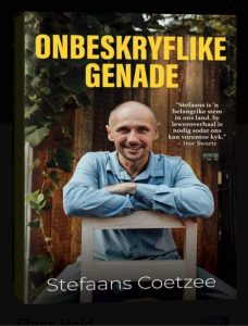 Stefaans Coetzee - Onbeskryflike genade